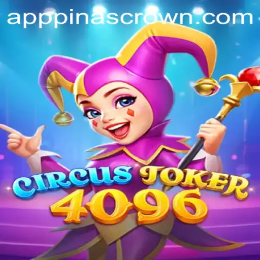 Discover the Exciting World of CircusJoker4096: A Rule-Bending Adventure with PINASCROWN
